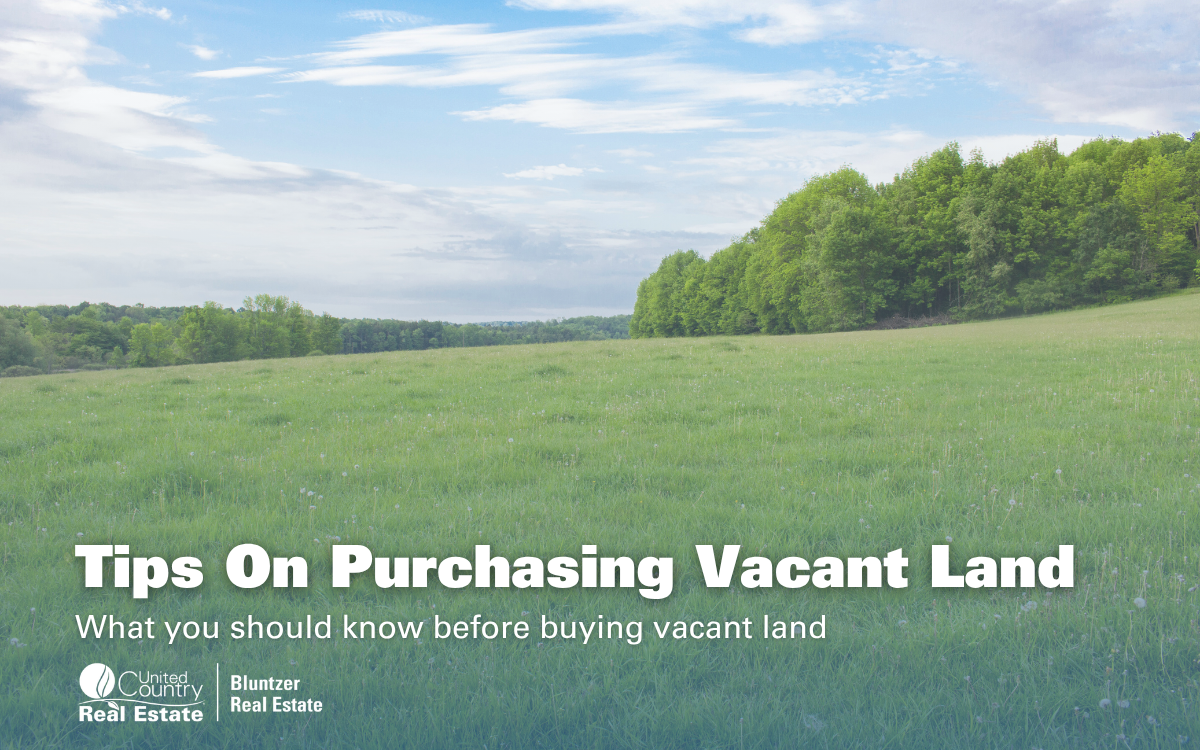 Tips For Purchasing Vacant Land 
